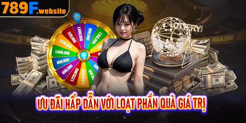 Ưu đãi hấp dẫn với loạt phần quà giá trị dành riêng cho hội viên