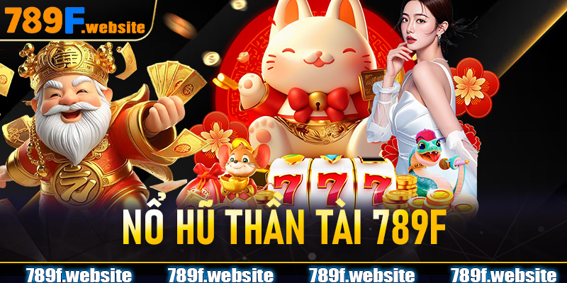 Nổ Hũ Thần Tài 789F