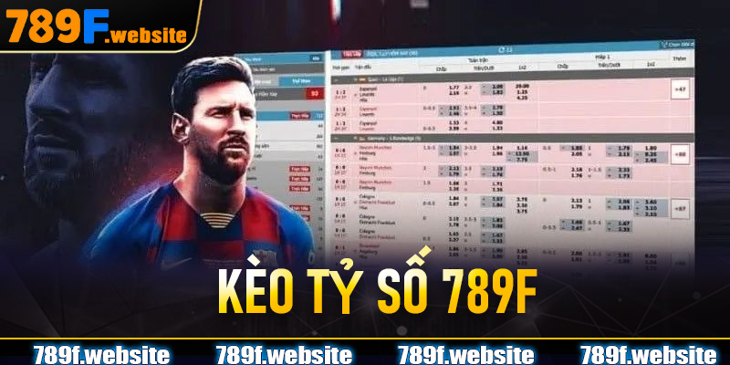 kèo tỷ số 789f